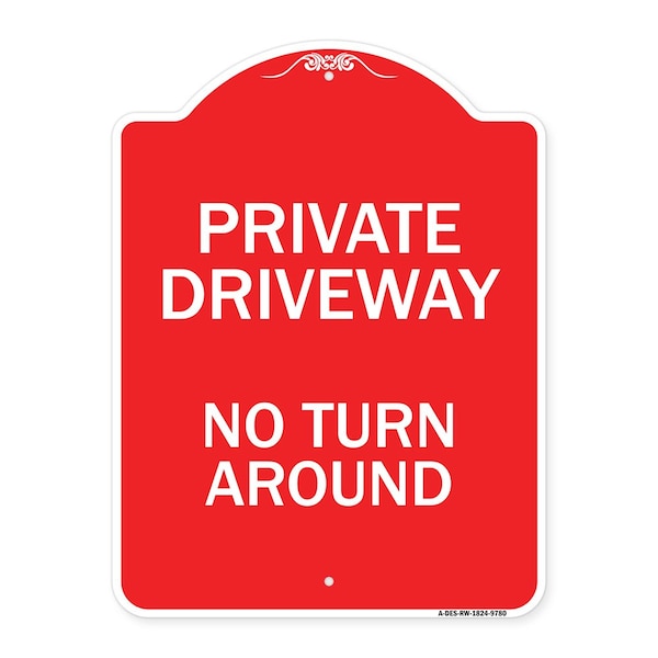Signmission Private Driveway No Turn Around Heavy-Gauge Aluminum Architectural Sign, 24" x 18", RW-1824-9780 A-DES-RW-1824-9780 - main